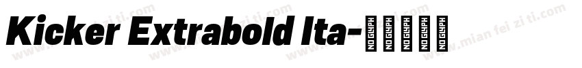 Kicker Extrabold Ita字体转换
